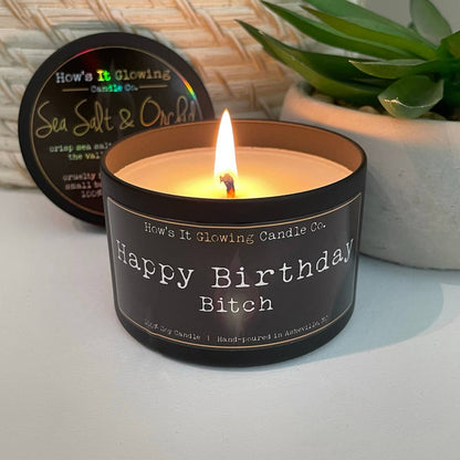 Happy Birthday Bitch | Fun 100% Soy Lux Candle | Hand Poured
