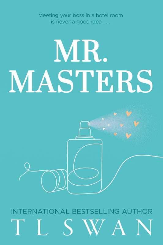 Mr. Masters by T L Swan